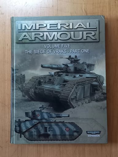 Imperial Armour Volume Five: The Siege of Vraks - Part One book