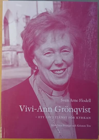 Vivi-Ann Grönqvist: elämä kirkon palveluksessa, toim. Sven Arne Flodell