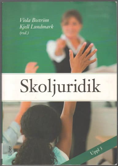 Skoljuridik-kirja, toimittajat Viola Boström ja Kjell Lundmark