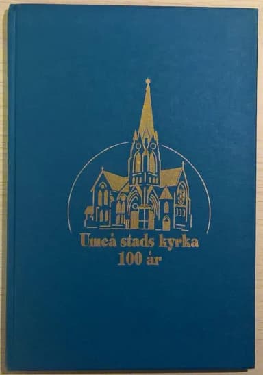 Uumajan kaupungin kirkon 100-vuotisjuhlakirja