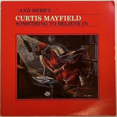 Curtis Mayfieldin 'Something to Believe In' harvinainen 1980 LP