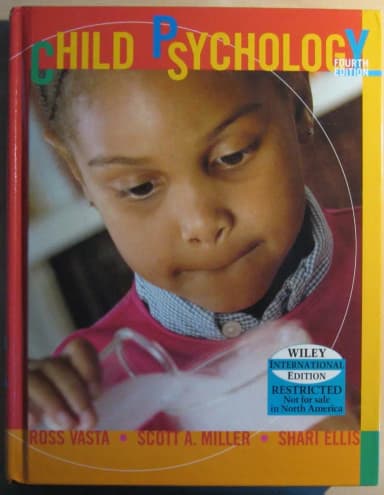 Child Psychology -kirja, kirjoittajat Ross Vasta, Scott M Miller, Shari Ellis